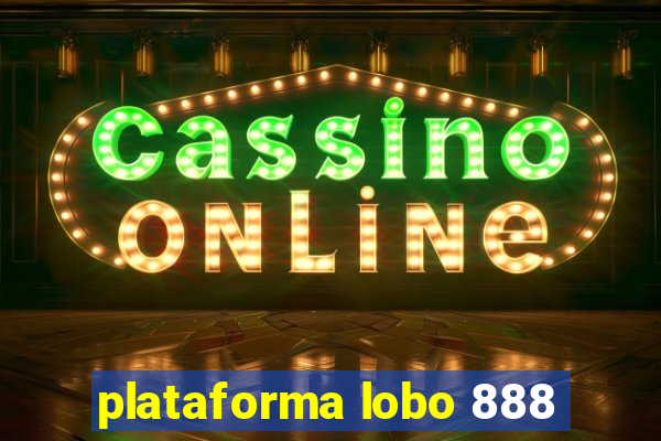 plataforma lobo 888